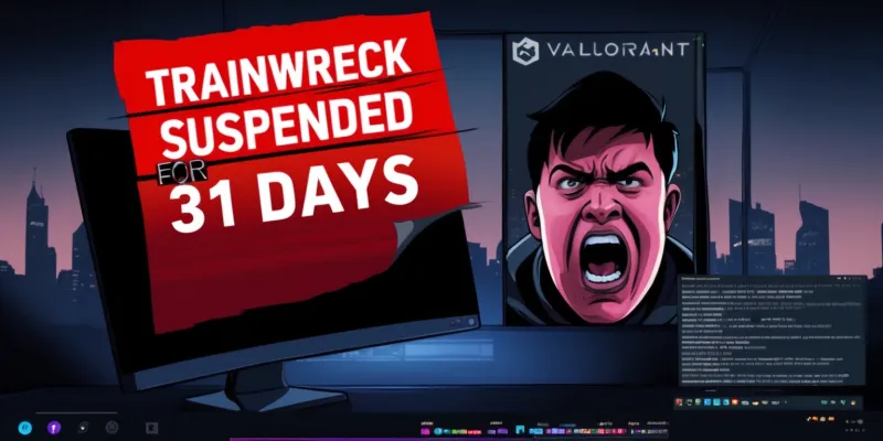 Trainwreck Suspended for 31 Days Amid Rank Boosting Controversy in Valorant Live Streams